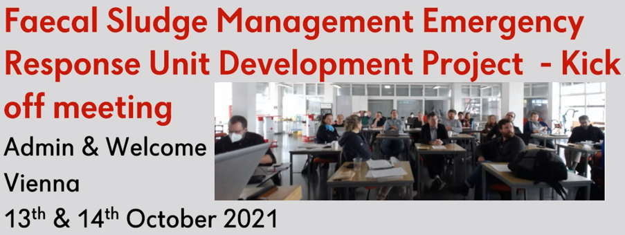 Image displayst text saying "Faecal Sludge Management Emergency Response Unit Development Project - Kick off meeting, Vienna 13 & 14 October 21". The invitation also shows an image with people sitting in a room with tables, wearing masks.